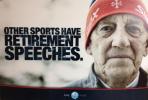 Other sports have retirement speeches